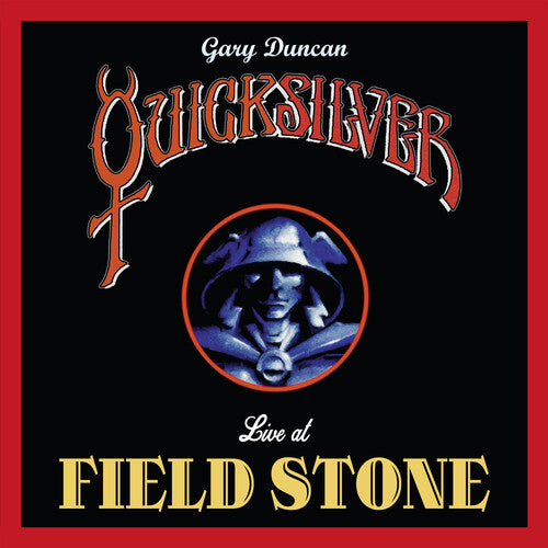 Gary Duncan's Quicksilver: Live At Fieldstone