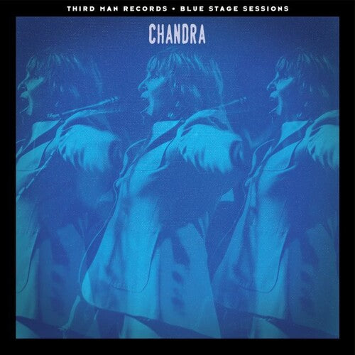 Chandra: Blue Stage Sessions
