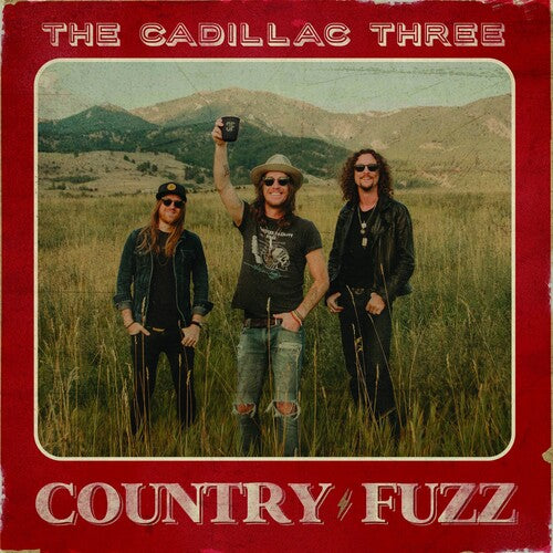 Cadillac Three: COUNTRY FUZZ