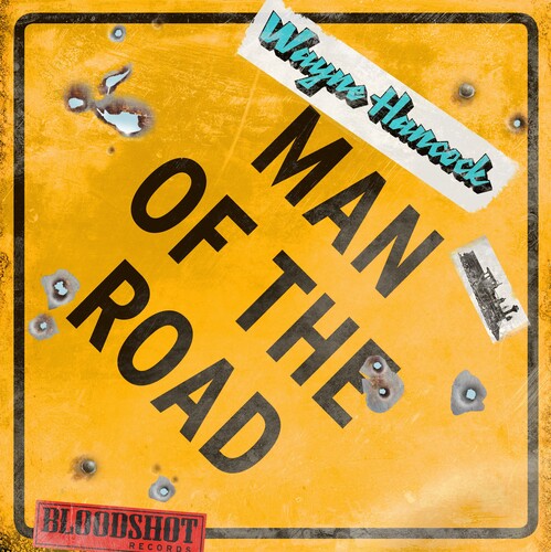 Hancock, Wayne: Man Of The Road: The Early Bloodshot Years