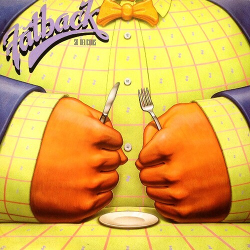 Fatback: So Delicious (Bonus Tracks Edition)