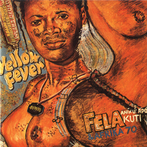 Kuti, Fela: Yellow Fever