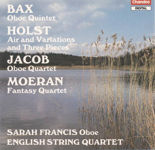 Bax / Jacob / Moeran / Francis / Eng String Qt.: English Music For Oboe & Strings