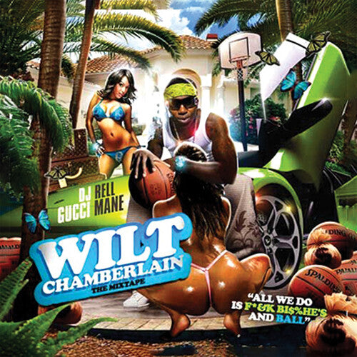 Gucci Mane: Wilt Chamberlain
