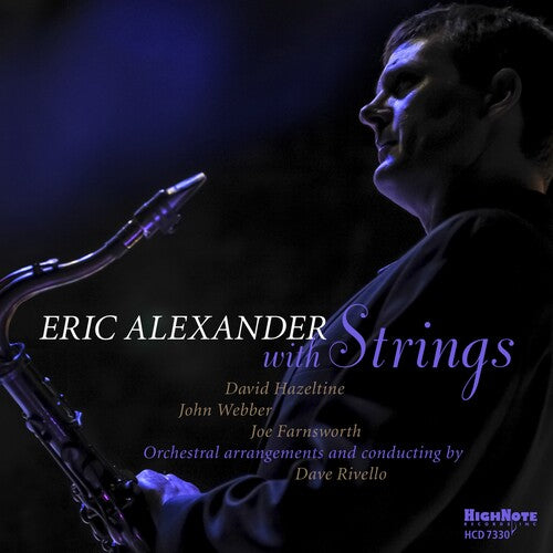 Alexander, Eric: Eric Alexander With Strings