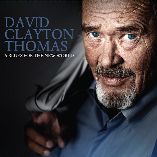 Clayton-Thomas, David: A Blues For The New World