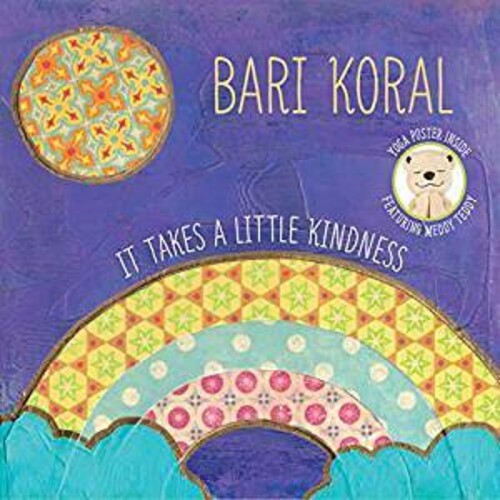 Koral, Bari: It Takes A Little Kindness