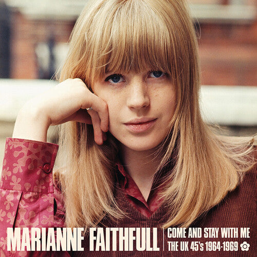 Faithfull, Marianne: Come And Stay With Me: The Uk 45s 1964-1969