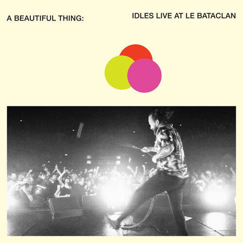 Idles: Beautiful Thing: Idles Live At Le Bataclan