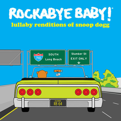 Rockabye Baby!: Lullaby Renditions Of Snoop Dogg