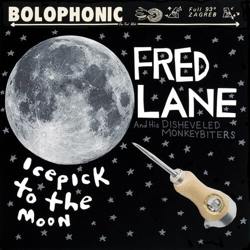 Lane, Fred / His Disheveled Monkeybiters: Icepick to the Moon
