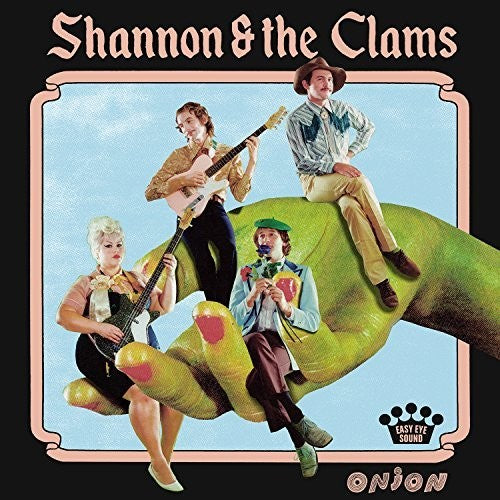 Shannon & the Clams: Onion