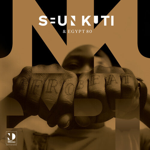 Kuti, Seun & Egypt 80: Night Dreamer Direct To Disc Sessions