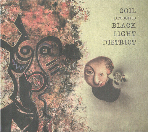 Coil Presents: Black Light District: A Thousand Lights In A Darkened Room