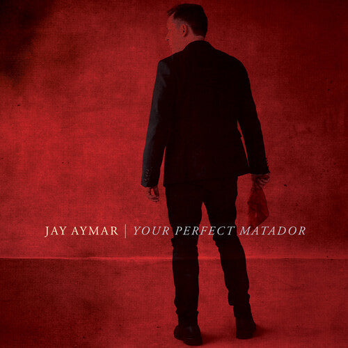 Aymar, Jay: Your Perfect Matador