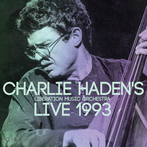 Charlie Haden's Liberation Music Orchestra: Live 1993