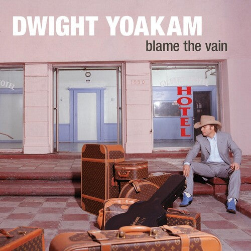 Yoakam, Dwight: Blame The Vain