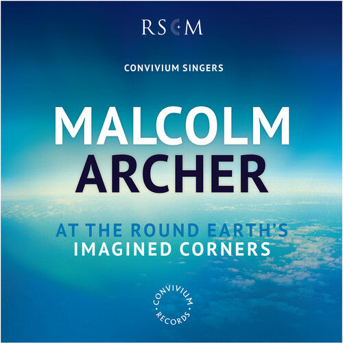 Archer / Convivium Singers / Archer: Round Earth's Imagined Corners