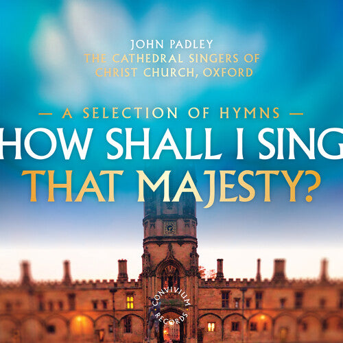 How Shall I Sing That Majesty / Various: How Shall I Sing That Majesty