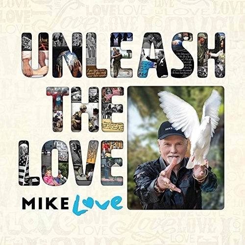 Love, Mike: Unleash The Love