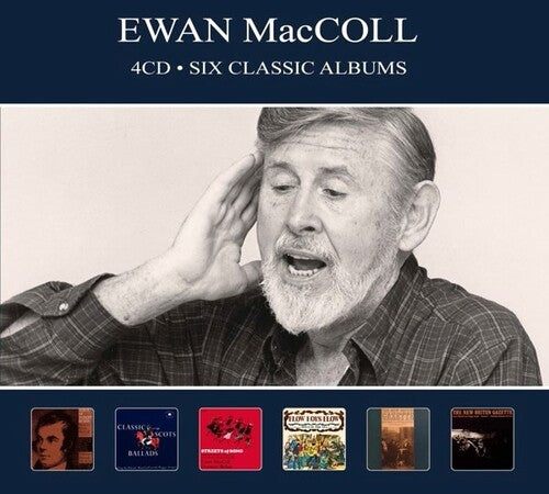 Maccoll, Ewan: Six Classic Albums