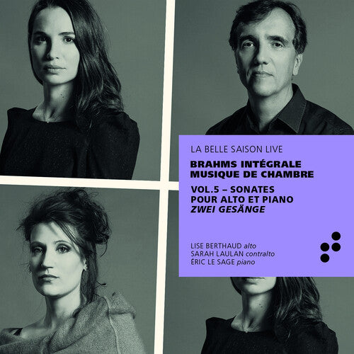 Brahms / Sage / Laulan: Integrale Musique Chambre 5