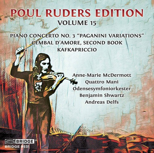 Ruders / McDermott / Delfs: Poul Ruders Edition 15