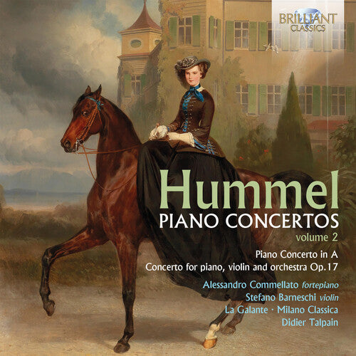 Hummel / Commellato / Talpain: Piano Concertos 2