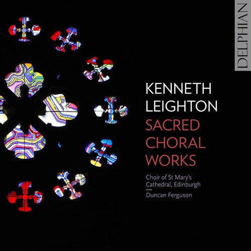 Leighton / Ferguson: Sacred Choral Works