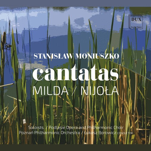 Moniuszko / Podlasie Opera / Borowicz: Cantatas