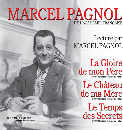 Pagnol: Lecture Par Marcel Pagnol