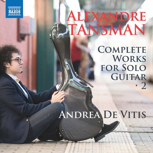 Tansman / Vitis: Works for Solo Guitar 2