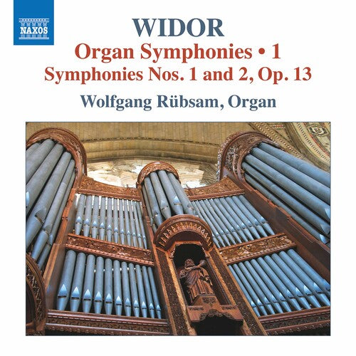 Widor / Rubsam: Organ Symphonies 1