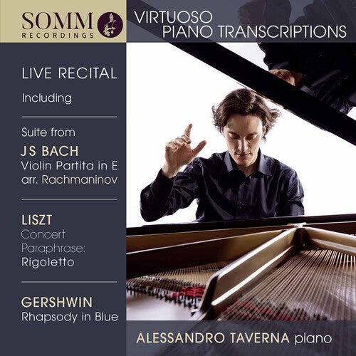 Liszt / Taverna: Virtuoso Piano Transcriptions