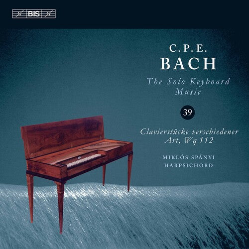 Bach, C.P.E. / Spanyi: Solo Keyboard Music 39