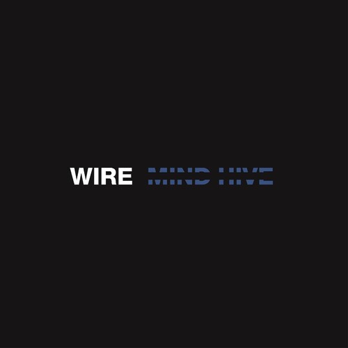 Wire: Mind Hive