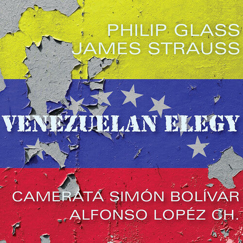 Strauss, James: Glass: Venezuelan Elegy