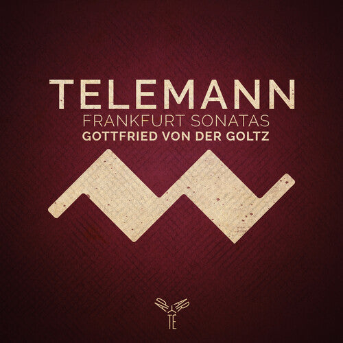 Goltz, Gottfried Von Der: Telemann: Frankfurt Sonatas