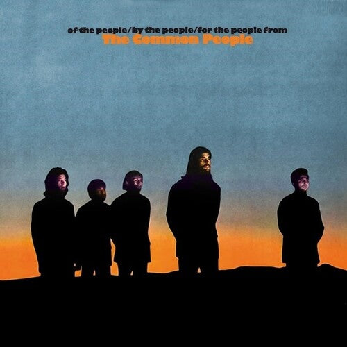 Common People: Of The People / By The People / For The People From The Common People