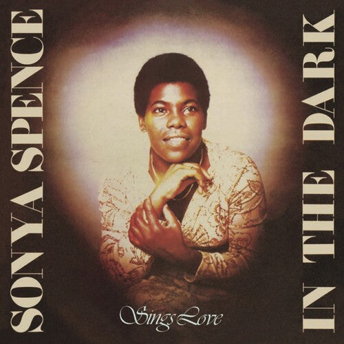 Spence, Sonya: In The Dark / Sings Love: Two Original Albums