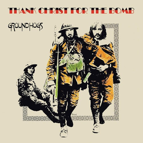 Groundhogs: Thank Christ For The Bomb (standard Edition)