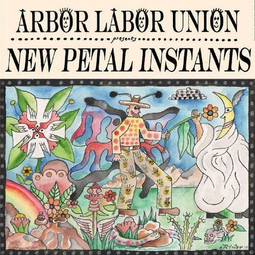 Arbor Labor Union: New Petal Instants