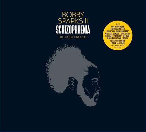 Sparks, Bobby II: Schizophrenia: The Yang Project