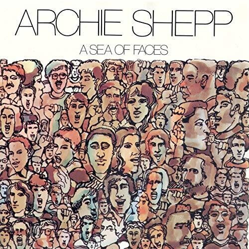 Shepp, Archie: A Sea of Faces