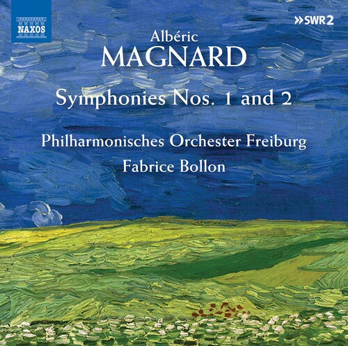 Magnard / Bollon / Freiburg Philharmonic Orch: Symphonies 1 & 2