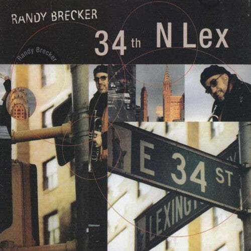 Brecker, Randy: 34th N Lex
