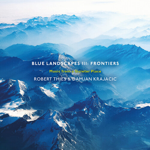 Thies, Robert / Krajacic, Damjan: Blue Landscapes Iii: Frontiers