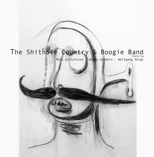 Gondeln, Wendy / Gustafsson, Mats / Voigt, Wolfgang: The Shithole Country & Boogie Band