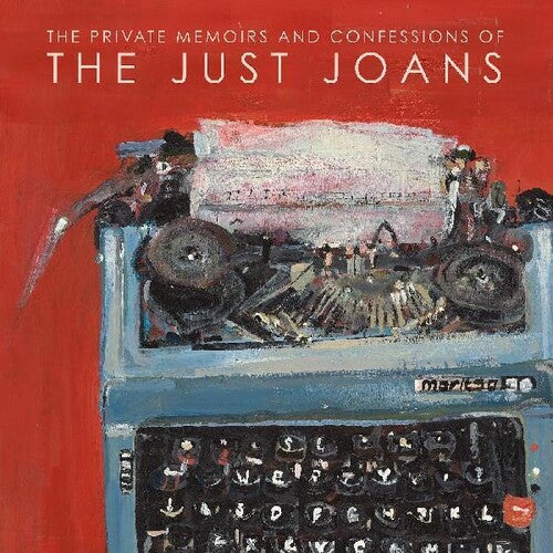 Just Joans: Private Memoirs & Confessions Of The Just Joans