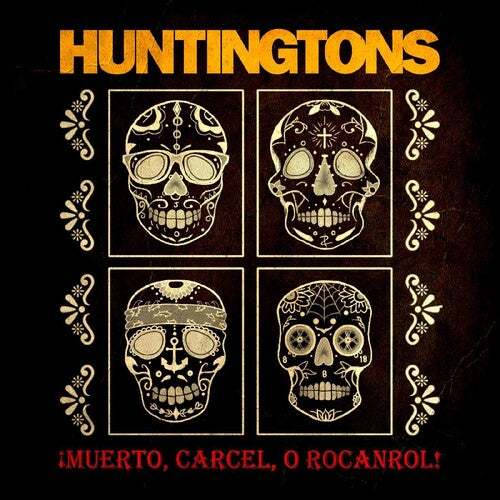 Huntingtons: Muerto, Carcel, O Rocanrol!